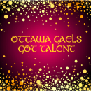 The “Ottawa Gaels Got Talent” Virtual Banquet